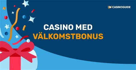 Välkomstbonus Casino .